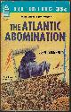  BRUNNER, JOHN / GRINNELL, DAVID (AKA DONALD A. WOLLHEIM), The Atlantic Abomination / the Martian Missle