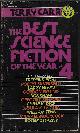 0345245296 CARR, TERRY (EDITOR)(FREDERIK POHL; MICHAEL MOORCOCK; LARRY NIVEN; ROBERT SILVERBERG; URSULA K. LE GUIN; BOB SHAW; PHILIP K. DICK; WILLIAM TENN; ROGER ZELAZNY; GORDON EKLUND & GREGORY BENFORD; TERRY CARR; CHARLES N. BROWN), The Best Science Fiction of the Year #4