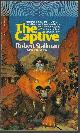 0671829580 STALLMAN, ROBERT, The Captive