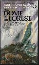 9780345300874 WILLIAMS, PAUL O., The Dome in the Forest (Pelbar # 3)