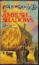 0345310519 WILLIAMS, PAUL O., An Ambush of Shadows (Pelbar # 5)