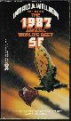 0886772818 WOLLHEIM, DONALD A. & SAHA, ARTHUR W. (EDITORS)(ROGER ZELAZNY; DORIS EGAN; PAT CADIGAN; LUCIUS SHEPARD; SUZETTE HADEN ELGIN; JERRY MEREDITH & D. E. SMIRL; TANITH LEE; HOWARD WALDROP; ROBERT SILVERBERG; DAMON KNIGHT), The 1987 Annual World's Best Sf