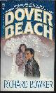 0553268104 BOWKER, RICHARD, Dover Beach