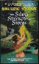 0380777606 HOFFMAN, NINA KIRIKI, The Silent Strength of Stones