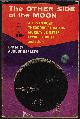  DERLETH, AUGUST (EDITOR)(A. E. VAN VOGT; S. FOWLER WRIGHT; ERIC FRANK RUSSELL; THEODORE STURGEON; P. SCHUYLER MILLER; MURRAY LEINSTER; NELSON BOND; DONALD WANDREI; WILL F. JENKINS; LEWIS PAGETT - AKA HENRY KUTTNER & C. L. MOORE), The Other Side of the Moon