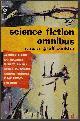  CONKLIN, GROFF (EDITOR)(A. J. DEUTSCH; H. P. LOVECRAFT; ANTHONY BOUCHER; ISAAC ISAMOV; RAY BRADBURY; MURRAY LEINSTER; ERIC FRANK RUSSELL; JOHN D. MACDONALD; FREDRIC BROWN; ARTHUR C. CLARKE; LESTER DEL REY), Science Fiction Omnibus