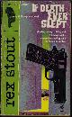  STOUT, REX, If Death Ever Slept (Nero Wolfe)