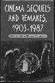 0786409371 NOWLAN, ROBERT A. & NOWLAN, GWENDOLYN WRIGHT, Cinema Sequels and Remakes, 1903 - 1987