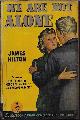  HILTON, JAMES, We Are Not Alone