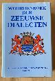  Ghijsen, H.C.M., Woordenboek der Zeeuwse dialecten