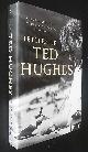  Christopher Reid, ed., Letters of Ted Hughes