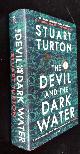  Stuart Turton, The Devil and the Dark Water