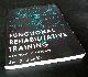  Ben Boulter, Functional Rehabilitative Training: A Professional Approach