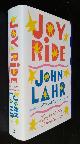  John Lahr, Joy Ride: Lives of the Theatricals   SIGNED