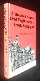  Joyce Brown, ed., A Hundred Years of Civil Engineering at South Kensington: The Origins and History of the Department of Civil Engineering, Imperial College, 1884-1984