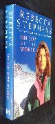  Rebecca Stephens, On Top Of The World     SIGNED/Inscribed