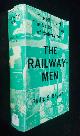  Philip Bagwell, The Railwaymen: The History of the National Union of Railwaymen [Vol. 1 ,1872-1953]