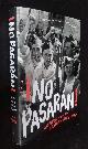  Pete Ayrton, ed., ¡No Pasaran!: Writings from the Spanish Civil War