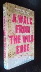  Jake Tyler, A Walk from the Wild Edge    SIGNED/ Inscribed