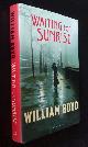  William Boyd, Waiting for Sunrise    SIGNED/Inscribed