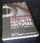  Emil Kirchner, ed., National Security Cultures: Patterns of Global Governance