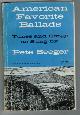  N.n., American Favorite Ballads: Tunes and Songs as Sung By Pete Seeger.