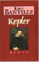  Banville, John, Kepler