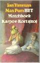  Timman, Jan, HET matchboek Karpov-Kortsjnoj