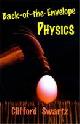  Swartz, Clifford, Back-of-the-Envelope Physics (Johns Hopkins Paperback)