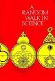  Weber, Robert L., Random Walk in Science an Anthology