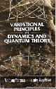  Yourgrau, Wolfgang, Variational Principles In Dynamics And Quantum Theory