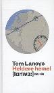  Lanoye, Tom, Heldere hemel