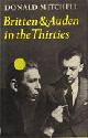  Mitchell, Donald, Britten and Auden in the Thirties, the Year 1936