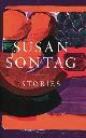 Sontag, Susan, Stories