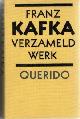  Kafka, Franz, Verzameld Werk