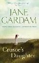  Gardam, Jane, Crusoe's Daughter
