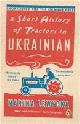  Lewycka, Marina, Short History of Tractors in Ukrainian, A