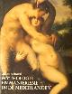  BOSQUE, Andree de., Mythologie en manierisme in de Nederlanden  1570 - 1630 Schilderijen - Tekeningen.
