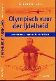 9789043908689 Ruit, Leo van de., Olympisch Vuur der IJdelheid: Jan Wienese, legende in de roeiboot.