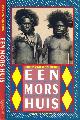 9789071380846 Berg, Joop van den., Een mors Huis: Verhalen over Nieuw-Guinea.