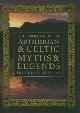 9780750933100 Dixon-Kennedy, Mike., A Companion to Arthurian & Celtic Myths & Legends.