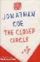 9780670892549 Coe, Jonathan., The Closed Circle.