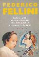  Fellini, Federico., From Drawings to Films.