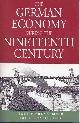 9781571810649 Pierenkemper, Toni & Richard Tilly., The German Economy during the Nineteenth Century.
