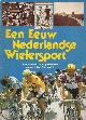 9027410658 Eyle, Wim van., Een Eeuw Nederlandse Wielersport: Van Jaap Eden tot Joop Zoetemelk.