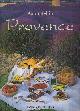 9789054260981 Holuigue, Diane., Aan Tafel in Provence: Recepten uit en bespiegelingen over de Provençaalse keuken.