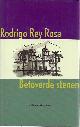9789074622493 Rey Rosa, Rodrigo., Betoverde Stenen.