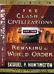 9780684844411 Huntington, Samuel P., The Clash of Civilizations and the Remaking of World Order.
