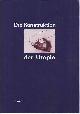 3894451238 Gaßner, Hubertus, Karlheinz Kopanski u. Karin Stengel (Hrsg.)., Die Konstruktion der Utopie: Ästhetische Avantgarde und politische Utopie in den 20er Jahren.