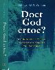 9043500097 Oomen, Palmyre M.F., Doet God ertoe? : Een interpretatie van Whitehead als bijdrage aan een theologie van Gods handelen.